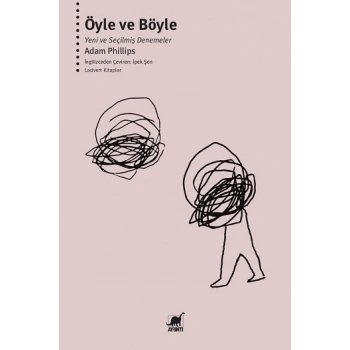 Öyle ve Böyle - Yeni ve Seçilmiş Denemeler