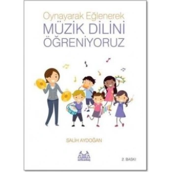 Oynayarak Eğlenerek Müzik Dilini Öğreniyoruz