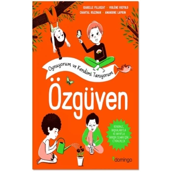 Oynuyorum ve Kendimi Tanıyorum -Özgüven