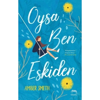 Oysa Ben Eskiden