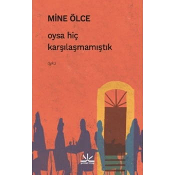 Oysa Hiç Karşılaşmamıştık