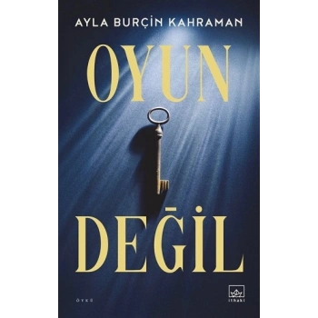 Oyun Değil