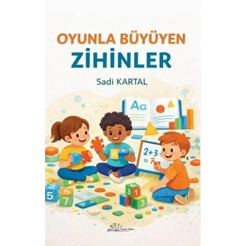 Oyun ile Büyüyen Zihinler