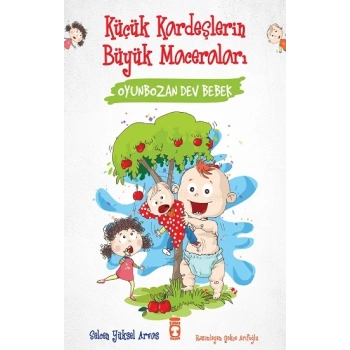 Oyunbozan Dev Bebek - Küçük Kardeşlerin Büyük Maceraları