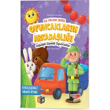 Oyuncakların Arkadaşlığı Odadaki Gizemli Oyuncaklar - İlk Okuma Serisi