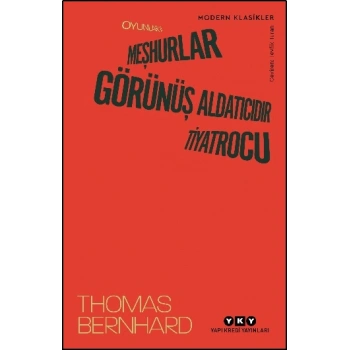 Oyunlar II - Meşhurlar, Görünüş Aldatıcıdır, Tiyatrocu