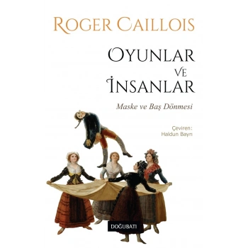 Oyunlar ve İnsanlar - Maske ve Baş Dönmesi