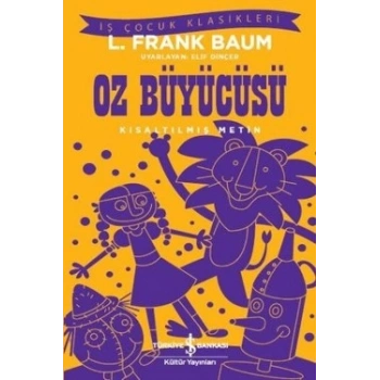Oz Büyücüsü (Kısaltılmış Metin) 100 Temel Eser