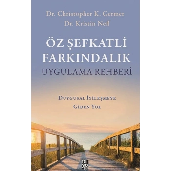 Öz Şefkatli Farkindalik Uygulama Rehberi