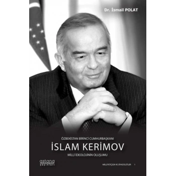 Özbekistan Birinci Cumhurbaşkanı İslam Kerimov (Ciltli)