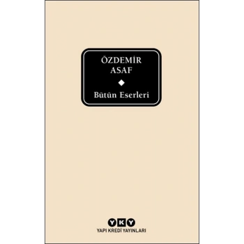 Özdemir Asaf - Bütün Eserleri