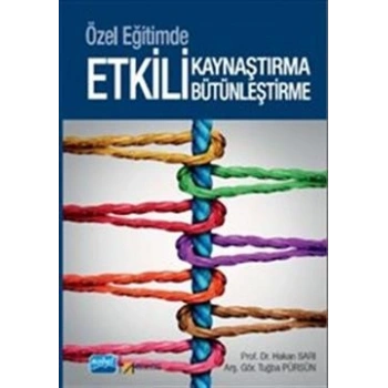Özel Eğitimde Etkili Kaynaştırma ve Bütünleştirme
