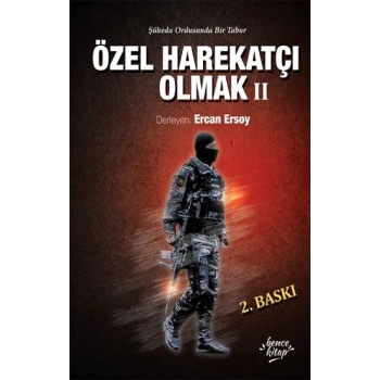 Özel Harekatçı Olmak II