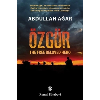 Özgür: The Free Beloved Hero
