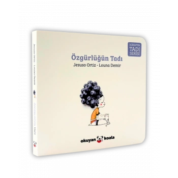 Özgürlüğü Tadı  - Hayatın Tadı Serisi (Ciltli)