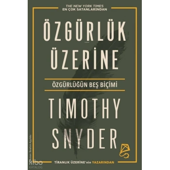 Özgürlük Üzerine;Özgürlüğün Beş Biçimi