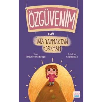 Özgüvenim Tam Hata Yapmaktan Korkmam