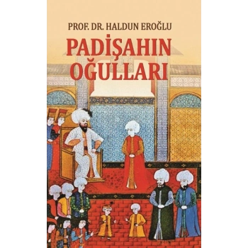 Padişahın Oğulları