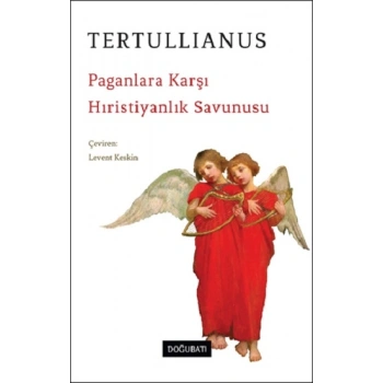 Paganlara Karşı Hıristiyanlık Savunusu