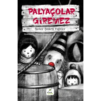 Palyaçolar Giremez