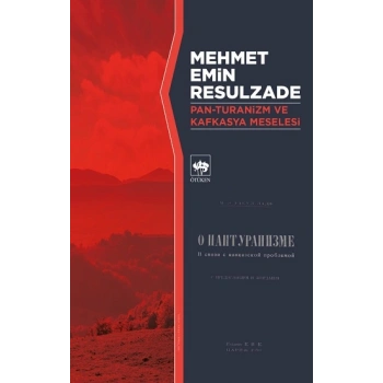 Pan - Turanizm ve Kafkasya Meselesi