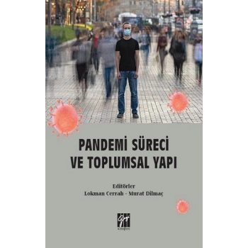 Pandemi Süreci ve Toplumsal Yapı