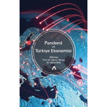 Pandemi ve Türkiye Ekonomisi
