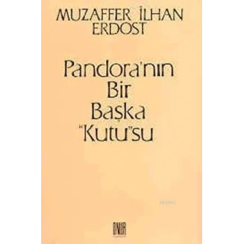 Pandora’nın Bir Başka Kutusu