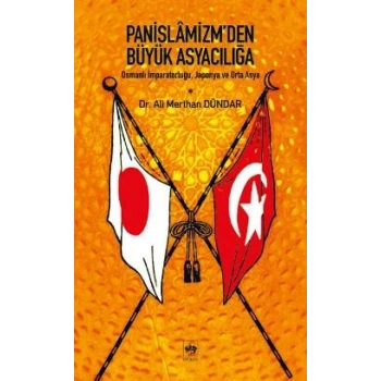 Panislamizm’den Büyük Asyacılığa
