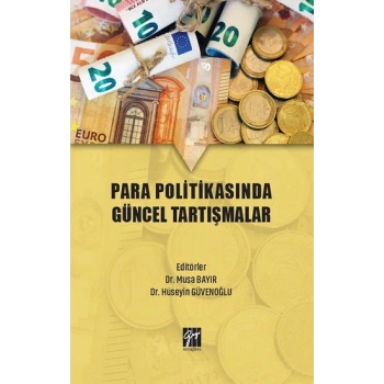 Para Politikasında Güncel Tartışmalar