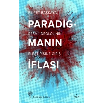 Paradigmanın İflası - Resmi İdeolojinin Eleştirisine Giriş