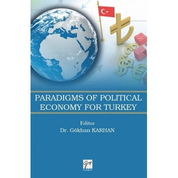 Paradigms of Political EconomyForTurkey