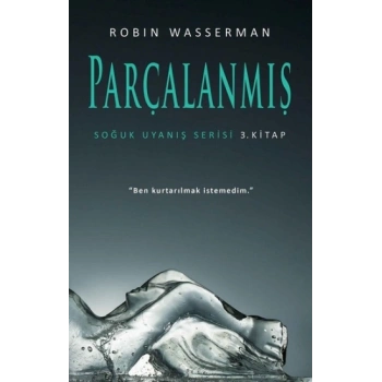 Parçalanmış - Soğuk Uyanış Serisi 3. Kitap