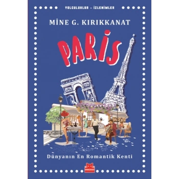 Paris Dünyanın En Romantik Kenti