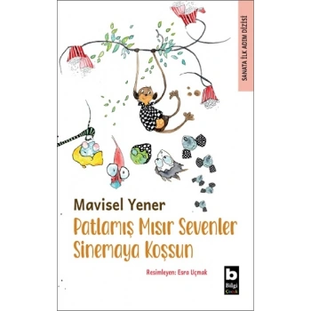Patlamış Mısır Sevenler Sinemaya Koşsun