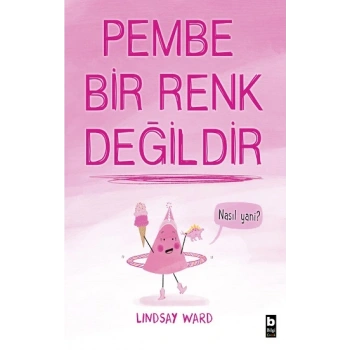 Pembe Bir Renk Değildir