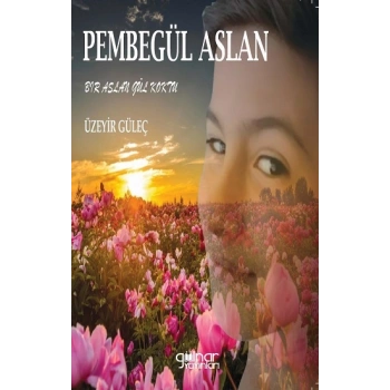 Pembe Gül Aslan
