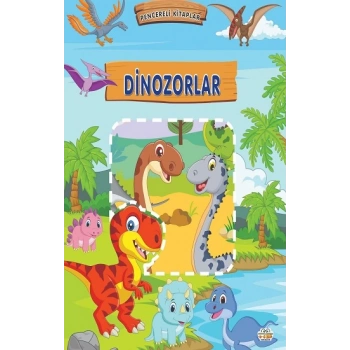 Pencereli Kitaplar Dinozorlar (Sıvama Cilt)
