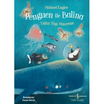 Penguen ile Balina - Yıldız Taşı Macerası