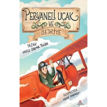 Pervaneli Uçak ve Bedriye