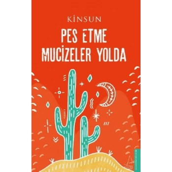 Pes Etme Mucizeler Yolda