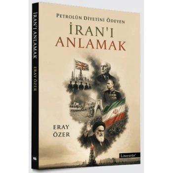 Petrolün Diyetini Ödeyen İranı Anlamak