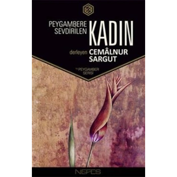 Peygambere Sevdirilen Kadın