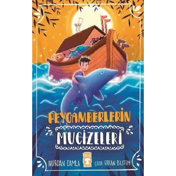 Peygamberlerin Mucizeleri