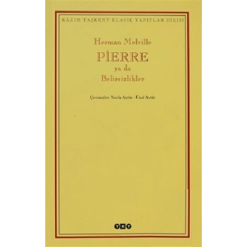 Pierre ya da Belirsizlikler