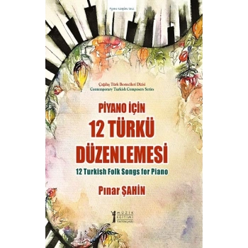 Piyano için 12 Türkü Düzenlemesi