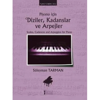 Piyano İçin Diziler, Kadanslar ve Arpejler