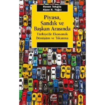 Piyasa, Sandık ve Başkan Arasında