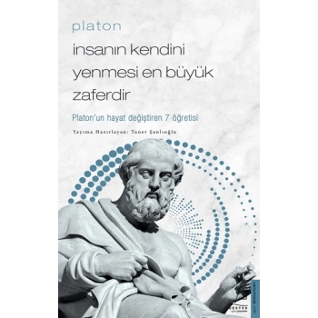 Platon - İnsanın Kendini Yenmesi En Büyük Zaferdir