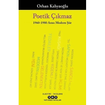 Poetik Çıkmaz 1960 - 1980 Arası Modern Şiir